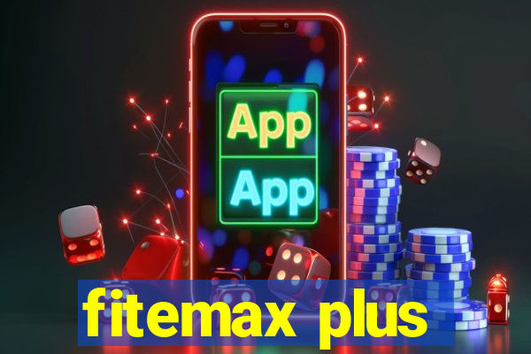 fitemax plus